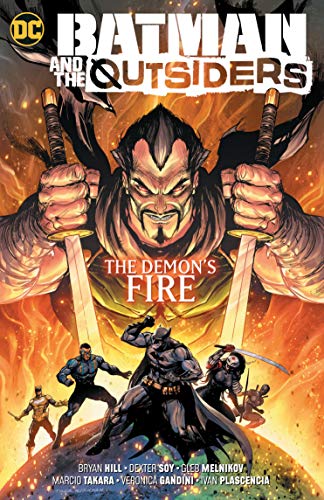 Front Cover Batman & the Outsiders Vol. 03: The Demon's Fire ISBN 9781779506962 - Graphic Novel - Image - Pop Weasel