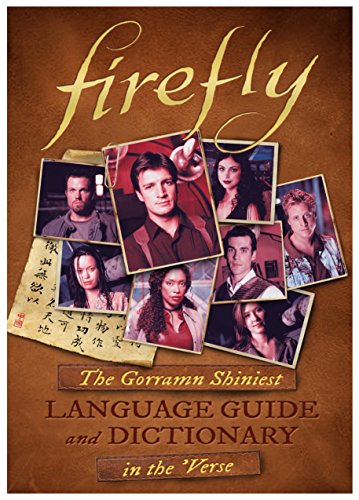 Pop Weasel Image of Firefly: The Gorramn Shiniest Dictionary and Phrasebook in the 'Verse - Graphic Novel - Image - Pop Weasel