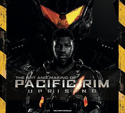 Pop Weasel Image of The Art and Making of Pacific Rim Uprising