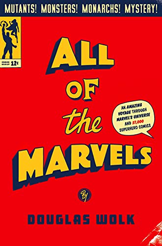 Pop Weasel Image of All of the Marvels - An Amazing Voyage into Marvel's Universe and 27,000 Superhero Comics