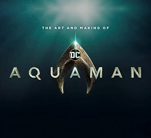 Pop Weasel Image of The Art and Making of Aquaman - Art Book - Image - Pop Weasel