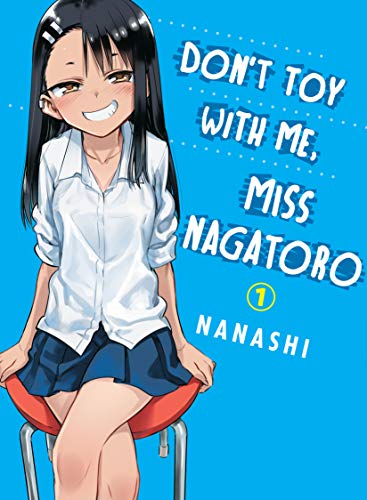 Front Cover - Don't Toy With Me, Miss Nagatoro, volume 01 - Pop Weasel - Manga - Image - Pop Weasel