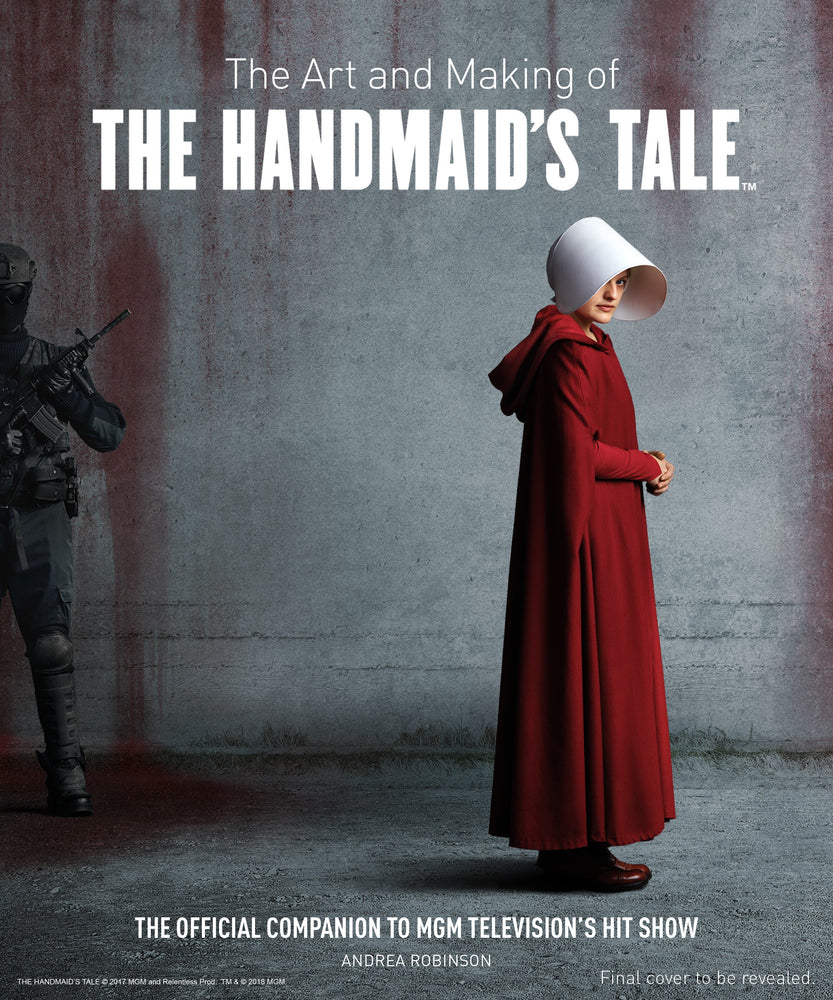 Pop Weasel Image of The Art and Making of The Handmaid's Tale - Art Book - Image - Pop Weasel