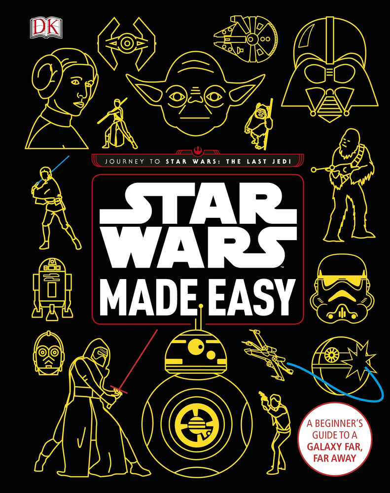 Pop Weasel Image of Star Wars Made Easy: A Beginner's Guide to a Galaxy Far, Far Away - Art Book - Image - Pop Weasel