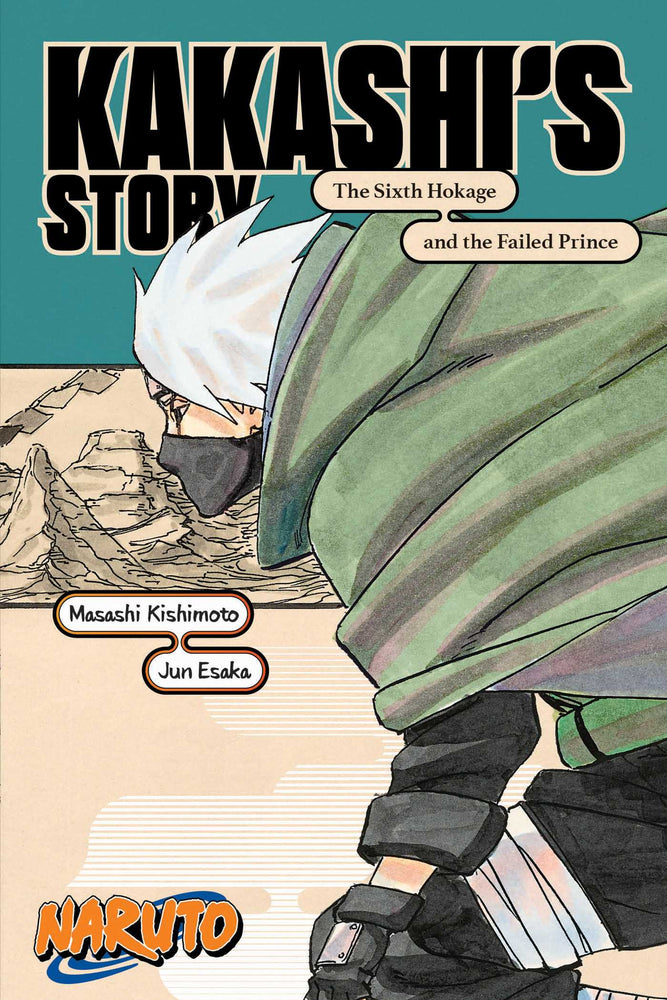 Front Cover Naruto: Kakashi's Story—The Sixth Hokage and the Failed Prince ISBN 9781974732579 - Light Novel - Image - Pop Weasel