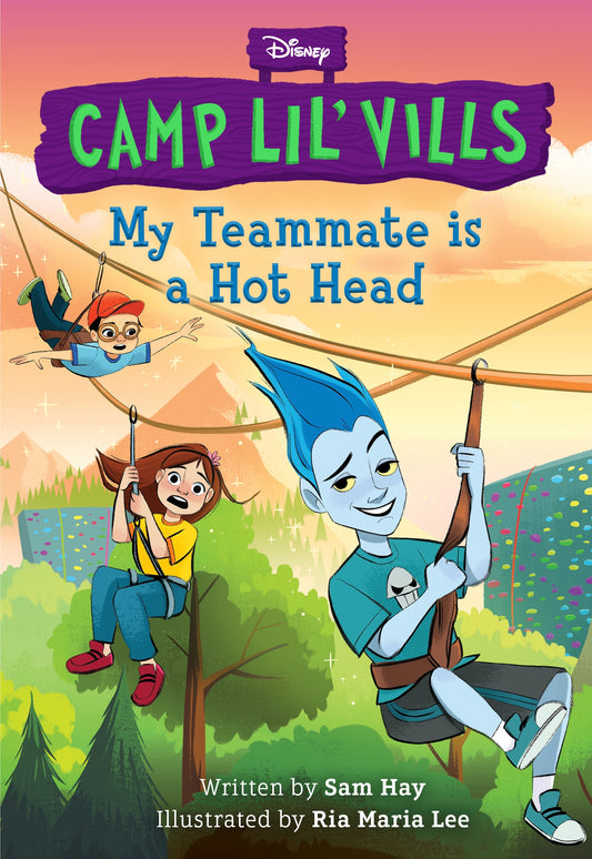 Pop Weasel Image of My Teammate Is a Hot Head (Disney Camp Lil Vills, Book 02)