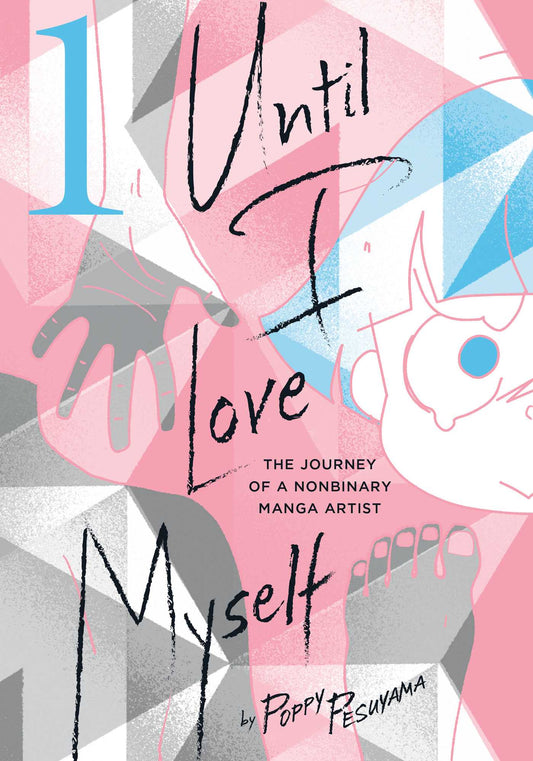 Pop Weasel Image of Until I Love Myself: The Journey of a Nonbinary Manga Artist Vol. 01