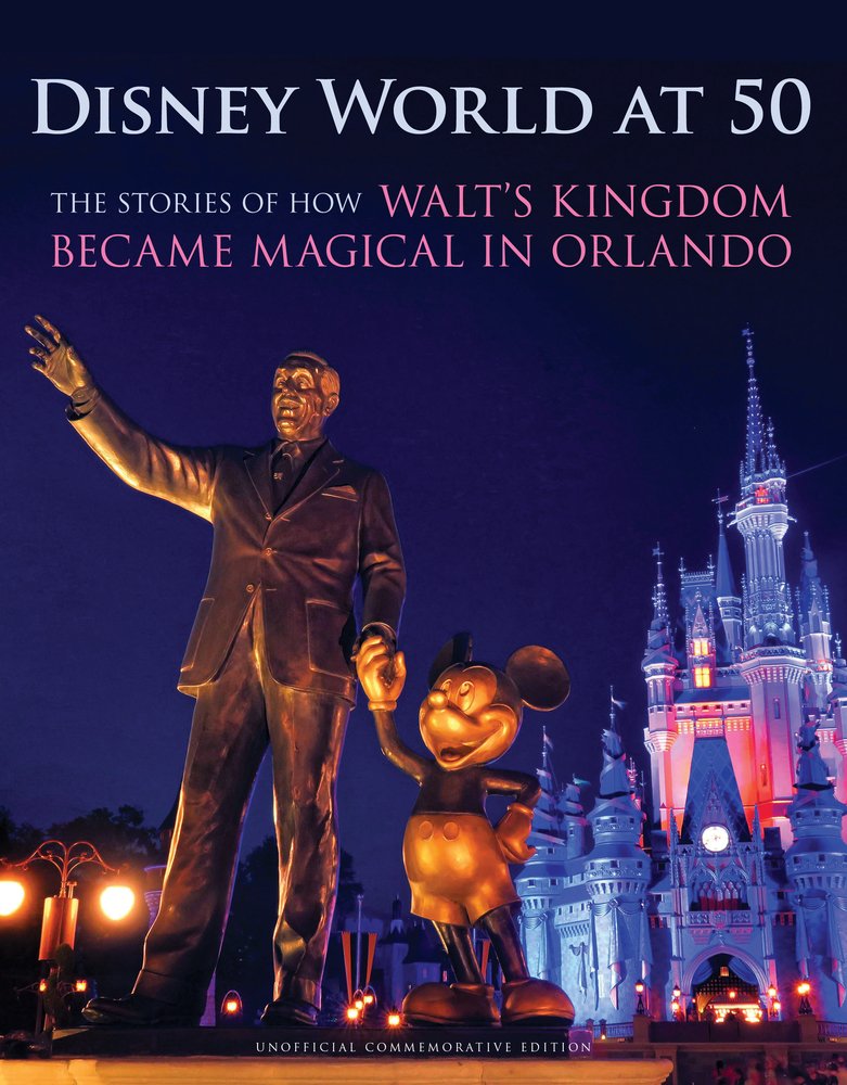 Pop Weasel Image of Disney World at 50: The Stories of How Walt's Kingdom Became Magic in Orlando - Novel - Image - Pop Weasel