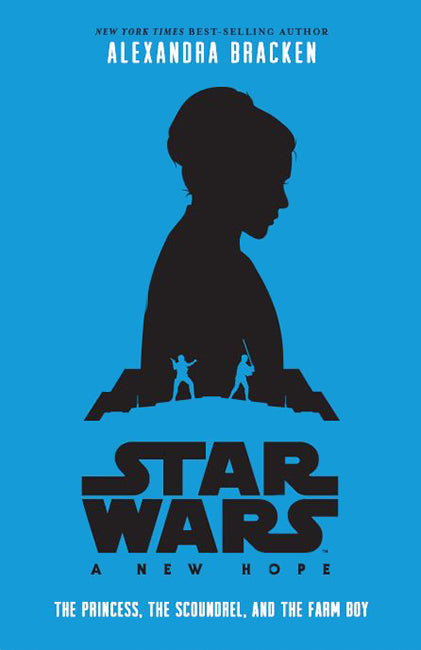 Pop Weasel Image of Star Wars A New Hope: The Princess, the Scoundrel and the Farm Boy - Novel - Image - Pop Weasel