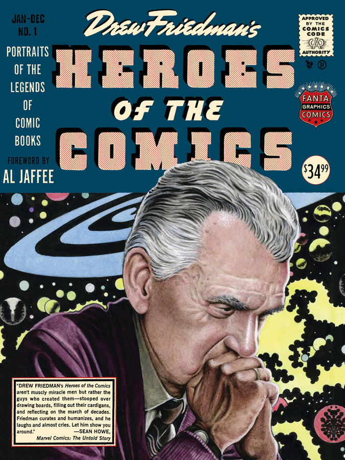 Pop Weasel Image of Heroes Of The Comic Books: 75 Portraits Of The Pioneering Legends Of Comic Books