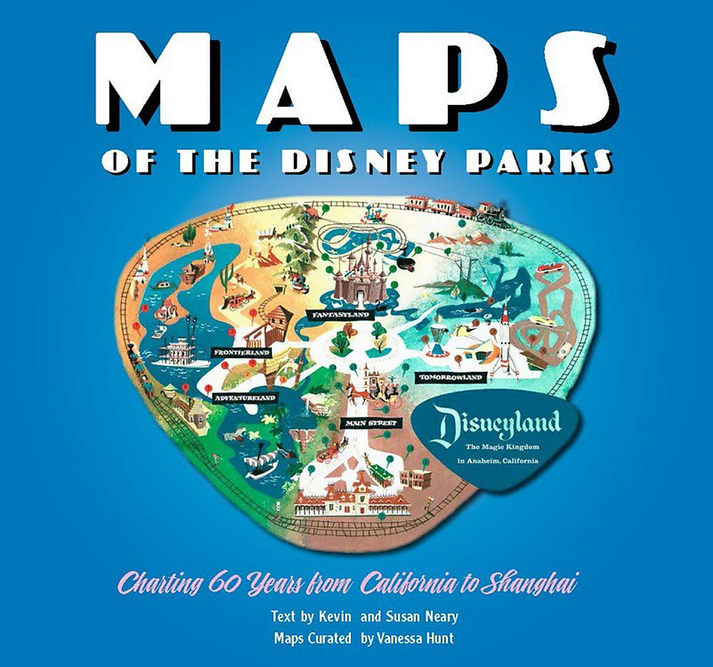 Pop Weasel Image of Maps of the Disney Parks: Charting 60 Years from California to Shanghai - Art Book - Image - Pop Weasel