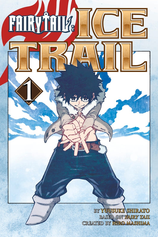 Front Cover Fairy Tail Ice Trail 01 ISBN 9781632362834