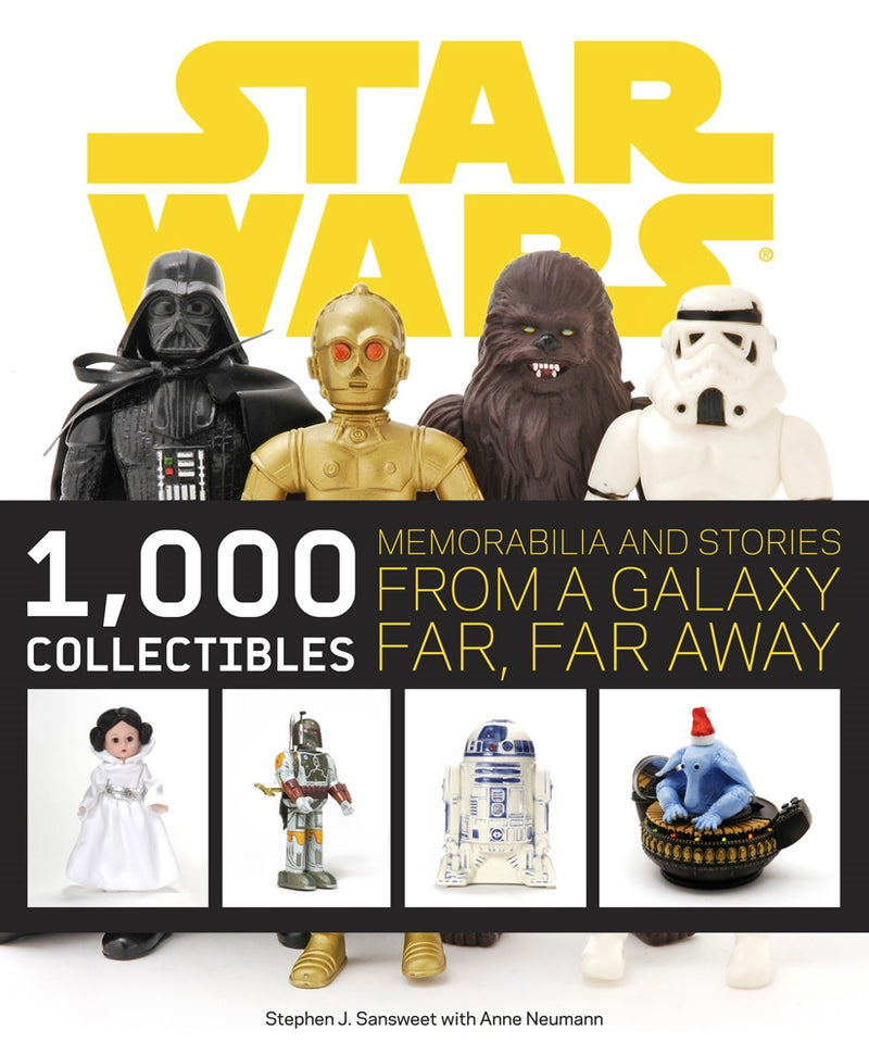 Pop Weasel Image of Star Wars: 1,000 Collectibles, Memorabilia and Stories from a Galaxy Far, Far Away