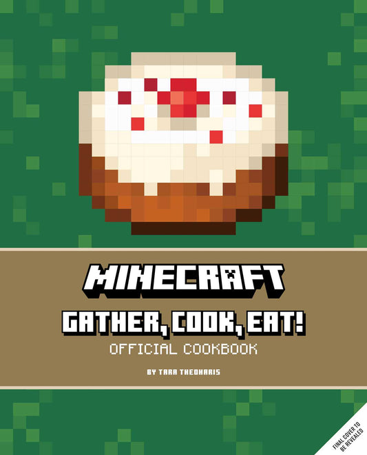 Pop Weasel Image of Minecraft: Gather, Cook, Eat! Official Cookbook