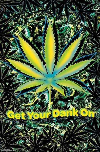 Pop Weasel Image of  Get Your Dank On Poster