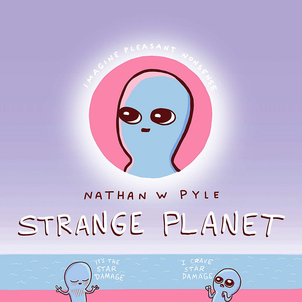 Pop Weasel Image of Strange Planet: The Comic Sensation of the Year - Graphic Novel - Image - Pop Weasel