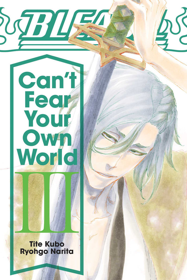 Front Cover - Bleach: Can't Fear Your Own World, Vol. 03 - Pop Weasel